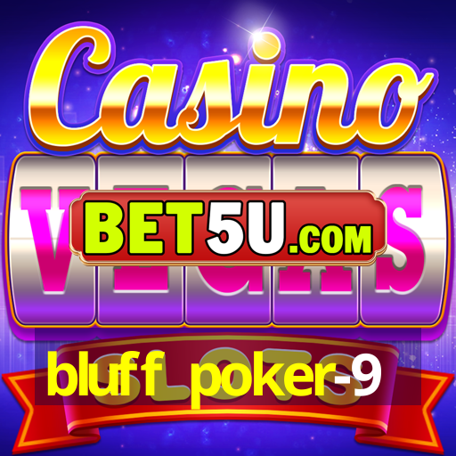 bluff poker